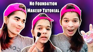 No Foundation Makeup Tutorial Parody
