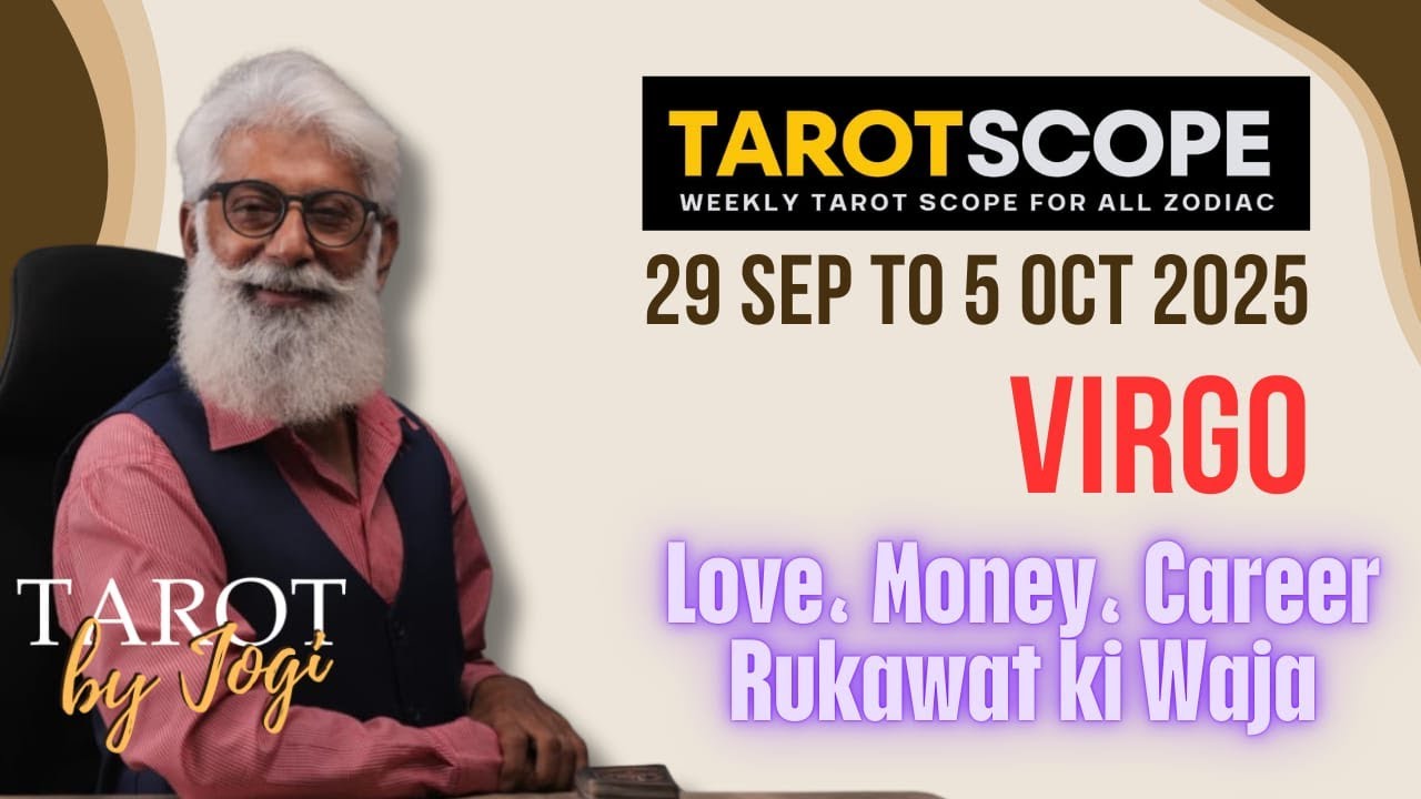 Virgo Horoscope Weekly | 29 Sep to 5 October 2025 | Tarot Scope Reading | Love Or Money Ki Rukawat