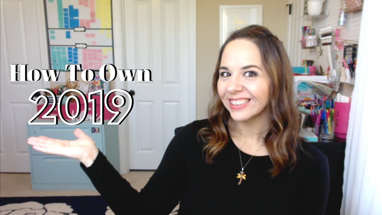 How To Make 2019 Your Best Year Yet