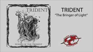 TRIDENT - The Bringer Of Light
