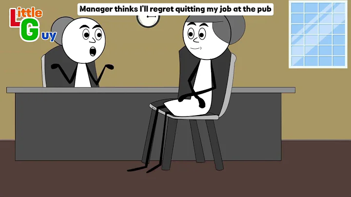 Manager thinks I’ll regret quitting my job at the pub| AC: @emfandango