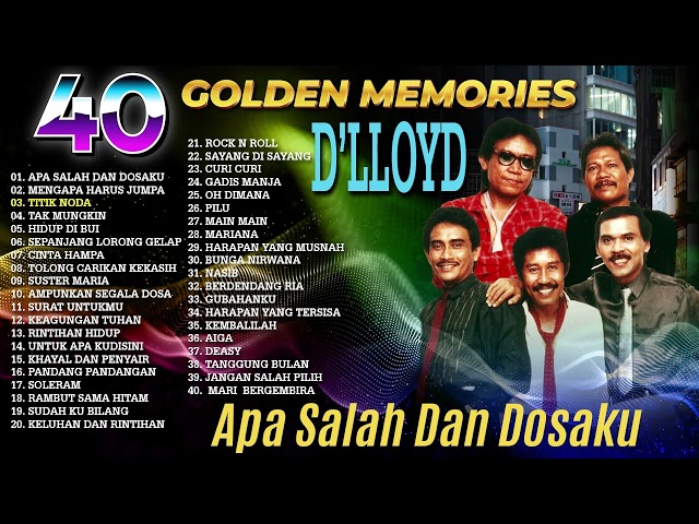 D'lloyd Golden Memories Playlist | 40 Lagu Nostalgia Terbaik class=