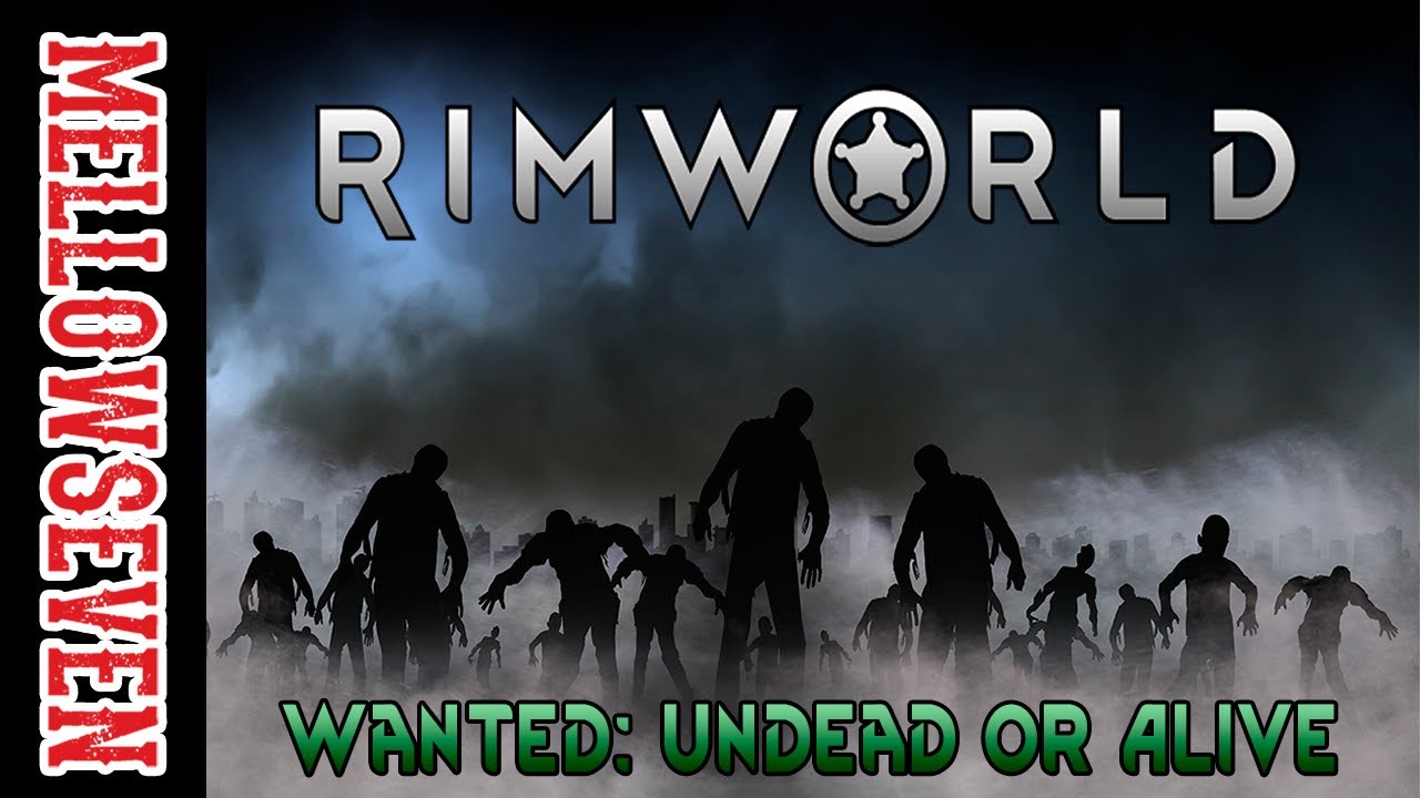 Rimworld - Wanted: Undead or Alive 7 | Let's Play - Steam Workshop - Star Wars Mod