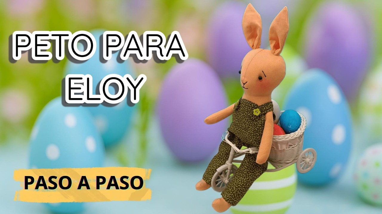Muy FÁCIL Peto rústico para Eloy paso a paso Ropa de muñecos de quita y pon 🐇