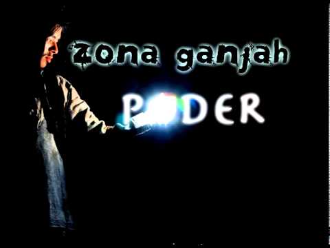 Zona Ganjah - Buscar estar (Poder 2010)