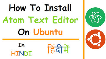 How to install Atom Text Editor on Ubuntu in Hindi | 2022 | DeCoders