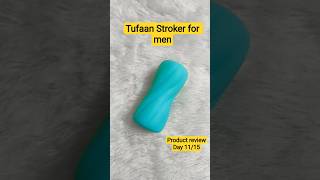 Men Sex Toys in India | Tufaan Stroker | Best Sex Toys For Men In India | Mypleasuretoy.com | Review