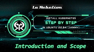 Kubernetes in Ubuntu 22.04 - What and How