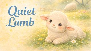 The Quiet Lamb 🐑 | A Gentle Spring Bedtime Dreamjourney for Children