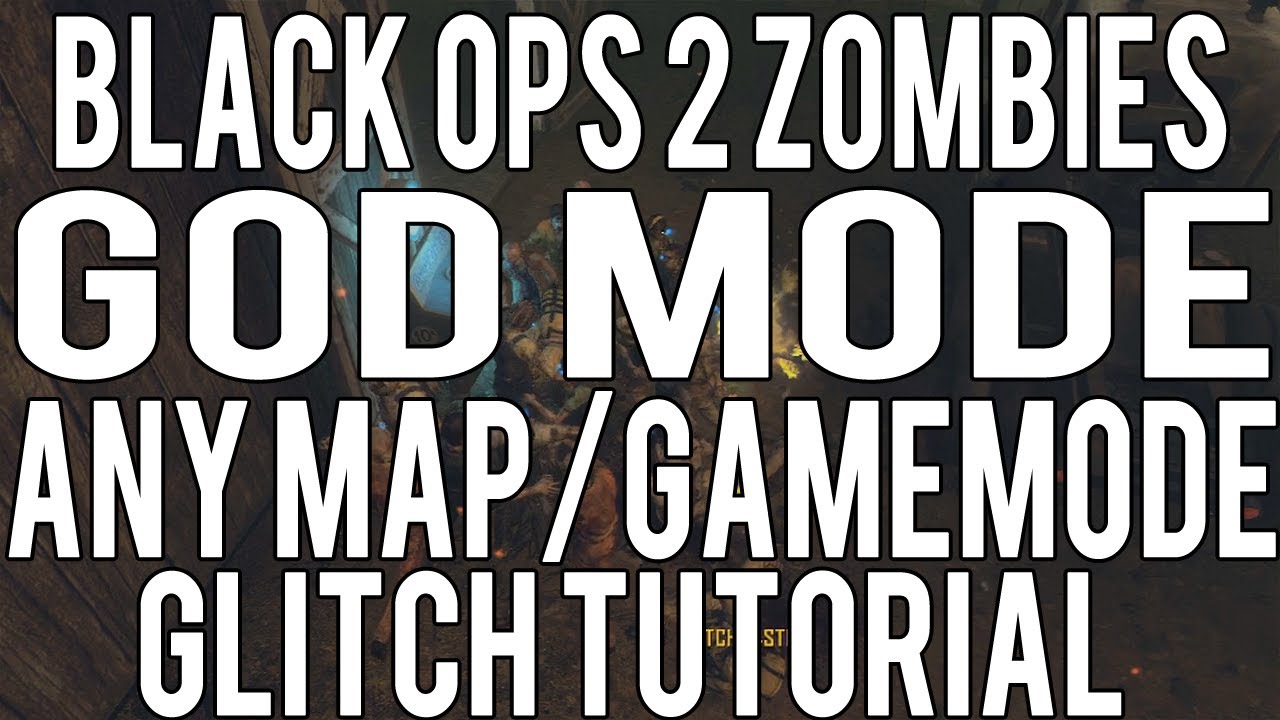Black Ops 2 Zombie Glitches: God Mode Glitch - Any Map - Any Gamemode