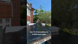 Day 13 of renovating my £1000 food trailer #diy #foodtrailer #renovate #renovation #construction