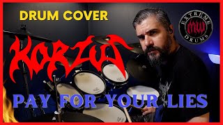 PAY FOR YOUR LIES - KORZUS - DRUM COVER