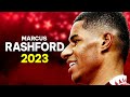 Marcus rashford 2023  crazy skills  goals 