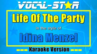 Idina Menzel - Life Of The Party | Vocal Star Karaoke Version - Lyrics 4K