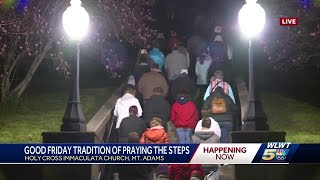 Praying the Steps in Mt. Adams draws big crowd on Good Friday