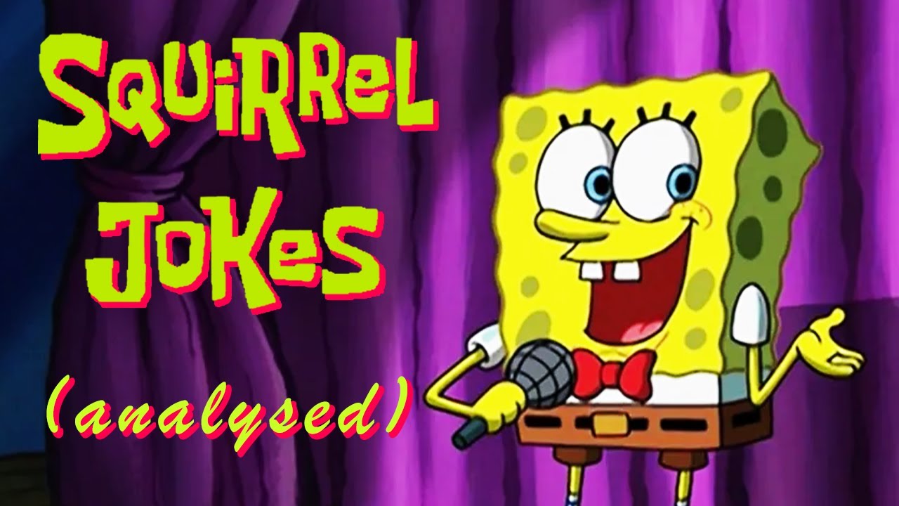 An Interesting Episode Of Spongebob Squarepants - Squirrel Jokes