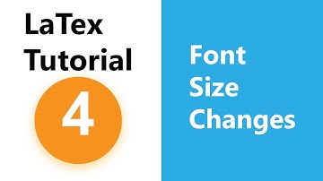 LaTex Tutorial # 4 - Font Size Changes