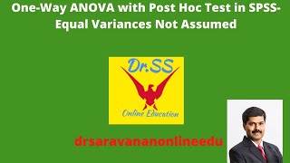 ANOVA with Post Hoc Test -Equal Variances Not Assumed