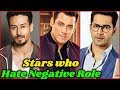 Bollywood Stars Who Hate Negative Roles