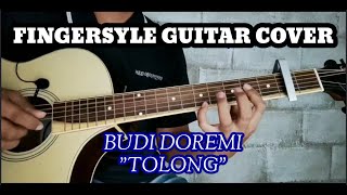 Tolong - Budi Doremi | Fingerstyle guitar cover