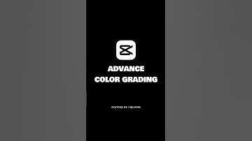 Advance color grading - tutorial #shorts #capcut #colorgrading #aftereffect #edit