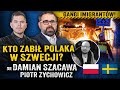 Polak ofiar gangu szwedzka policja bezradna wobec imigrantw  dr damian szacawa i p zychowicz