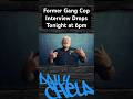 Former Gang Cop Part 1 Drops Tonight At 6pm #gangster #gangs #hood #cholo #prison