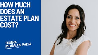 How Much Does An Estate Plan Cost?