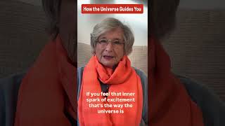How the Universe Guides You