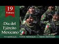 19 de febrero. Día del Ejército Mexicano - Sapientia.org.mx