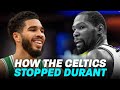 HOW THE CELTICS STOPPED KEVIN DURANT!