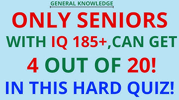 ONLY SENIORS WITH IQ 185+, CAN GET 4 OUT OF 20! IN THIS HARD QUIZ!  Quiz & Grammar Hub