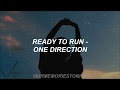ready to run - one direction // lyrics