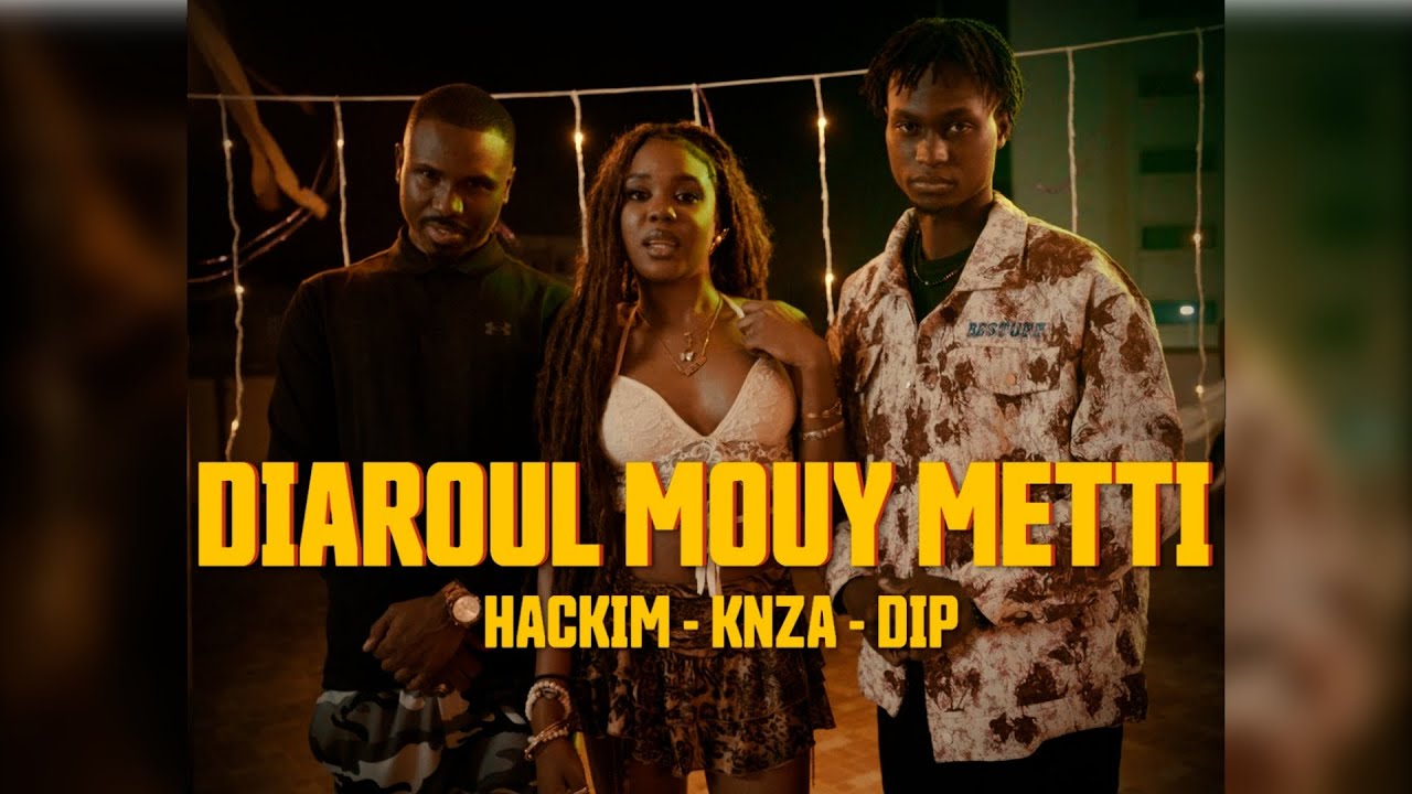 Hackim, Knza, Dip Doundou Guiss - Diaroul Mouy Metti (Clip Officiel)