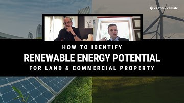 How to Identify Renewable Energy Potential for Land & CRE