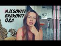 Q&A |Mjesoviti brak| Razlika u godinama| Odnos sa bivsom zenom|