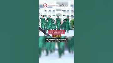 Nghĩa vụ quân sự 2026: Có tuyển chọn công dân nữ không?| THƯ VIỆN PHÁP LUẬT