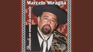 Video thumbnail of "Marcelo Miraglia - Huella de los pelajes"