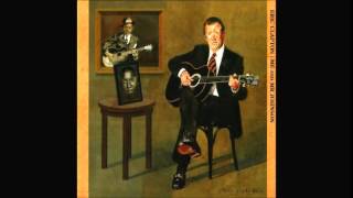 Me and the devil Blues - Eric Clapton