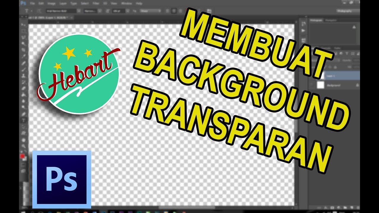 Membuat Background Transparant Menggunakan Photoshop Youtube