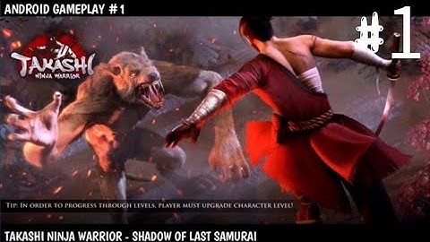 Takashi Ninja Warrior - Shadow of Last Samurai || Android Gameplay (HD) #1
