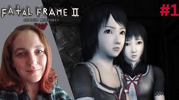 INTO THE LOST VILLAGE! || FATAL FRAME 2: CRIMSON BUTTERFLY [Part 1]