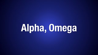 UCKG - Alfa, Omega