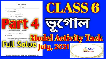 Class 6 Geography model activity task part 4, july, 2021