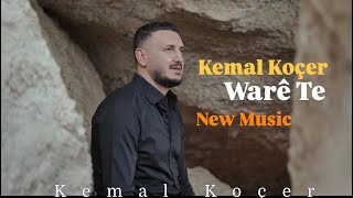 Warê Te - Kemal Koçer Kilip A Nû 2025 New Kurdish Music Video