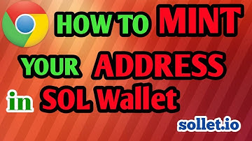how to mint address in sol wallet | sollet.io| sol airdrops