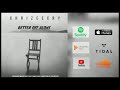 Chrizeecry - Better Off Alone