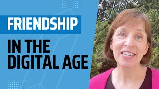 What Does the Digital Age Mean for Children and Parents? | Friendship in the Digital Age