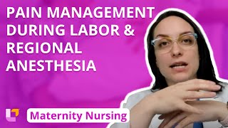Pain Management During Labor, Regional Anesthesia - Maternity Nursing | @LevelUpRN