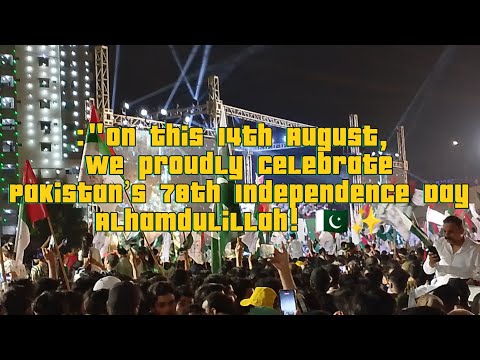 :"On this 14th August, we proudly celebrate Pakistan’s 78th Independence Day, Alhamdulillah! 🇵🇰✨